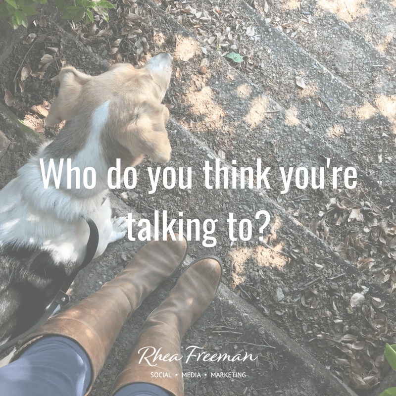Who do you think you're talking to? Knowing your customer avatar | Rhea ...